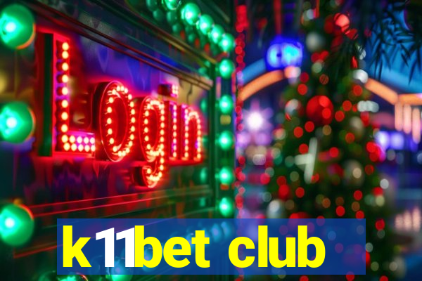 k11bet club